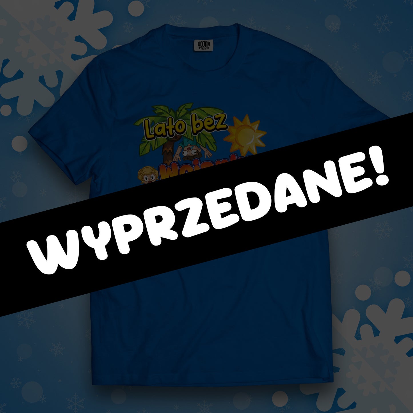 *LIMITOWANA* KOSZULKA "LATO BEZ WOJANKA TO NIE LATO" - NIEBIESKA