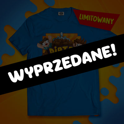 *LIMITOWANA* KOSZULKA "DIRTA WYLAŁEM DO KRANU" - NIEBIESKA